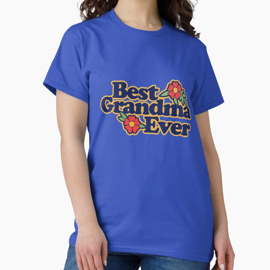 Best Grandma Ever Classic T-Shirt Hoodie, Sweatshirt | PureTeeCo.com
