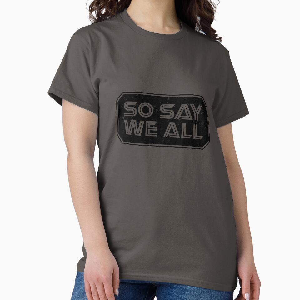 So Say We All (Black) by danchampagne
