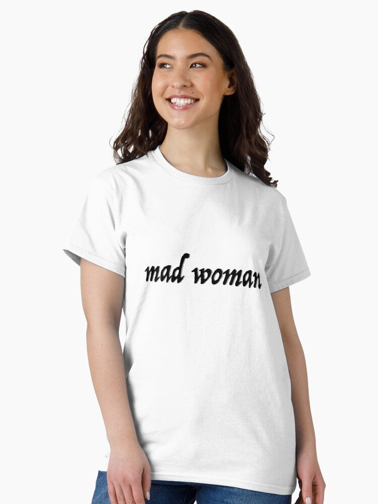 Mad Woman Classic T-Shirt Style001 Hoodie, Sweatshirt | PureTeeCo.com (Image 2)