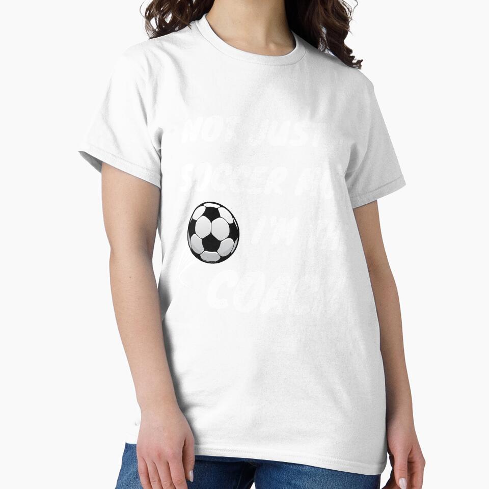 Not just a soccer mom, I'm a coach team player mother's day by wackodesign