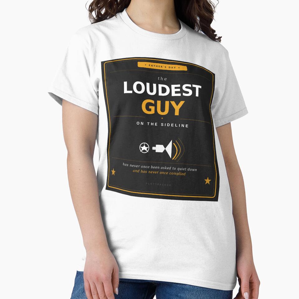 The Loudest Guy on the Sideline — Funny Father's Day Soccer Dad Gift by PlayTrackCo