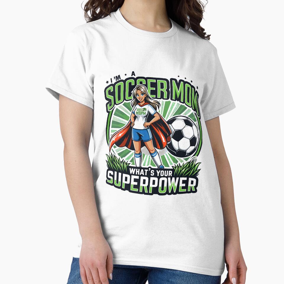 I'm a Soccer Mom what's your super power? by Bratak