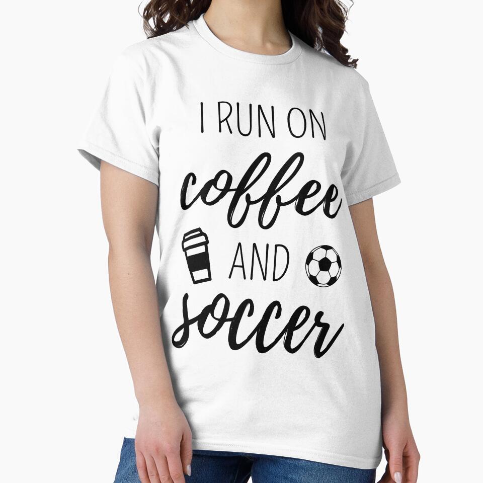 I Run On Coffee And Soccer II by Lemon Pepper