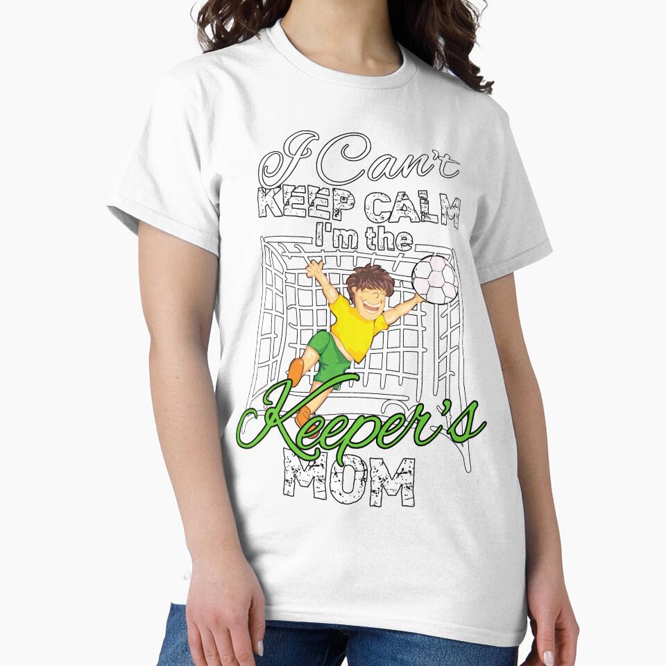 I Cant Keep Calm Im the Keepers Mom by norules