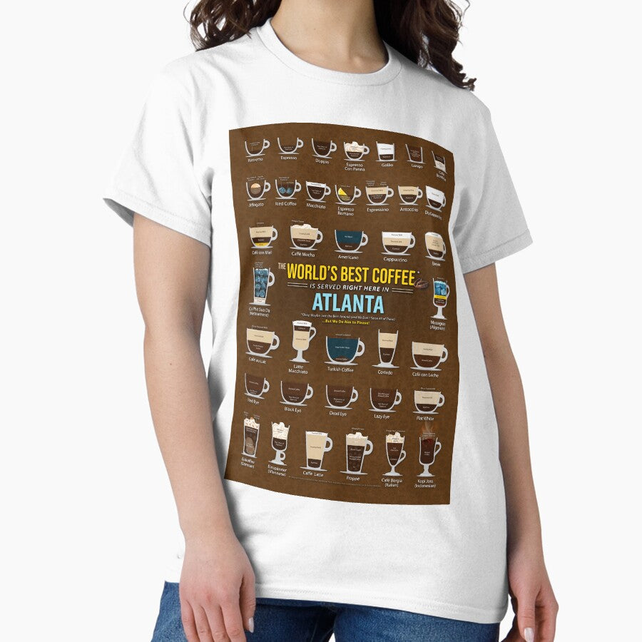 Atlanta Georgia United States Of America Usa Coffee Types Chart Classic T Shirt Hoodie, Sweatshirt | PureTeeCo.com