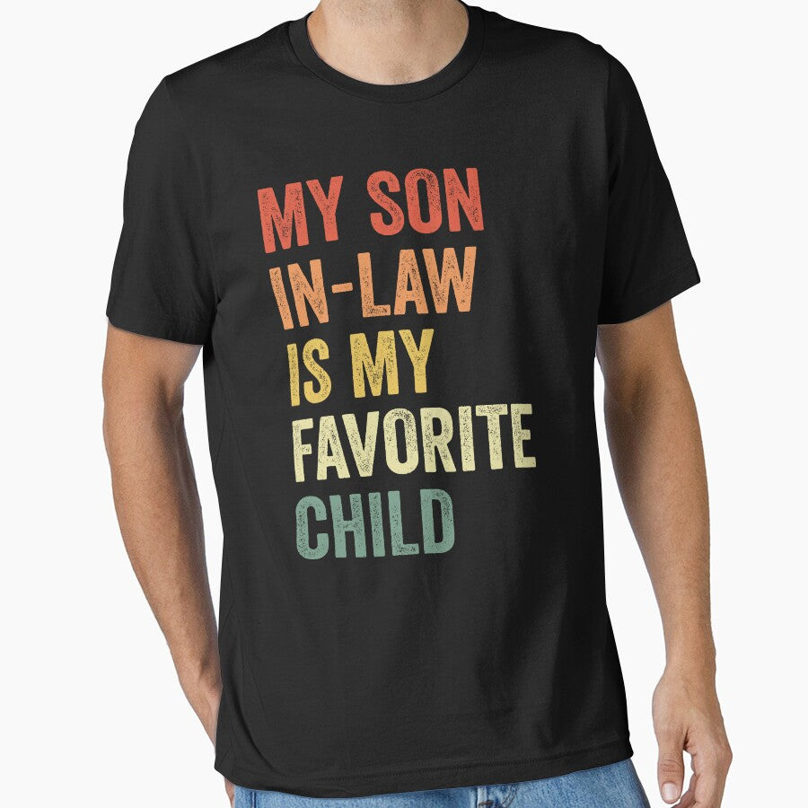 My Son-in-Law Is My Favorite Child Funny Family by Oualid Art