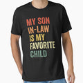 My Son-in-Law Is My Favorite Child Funny Family by Oualid Art