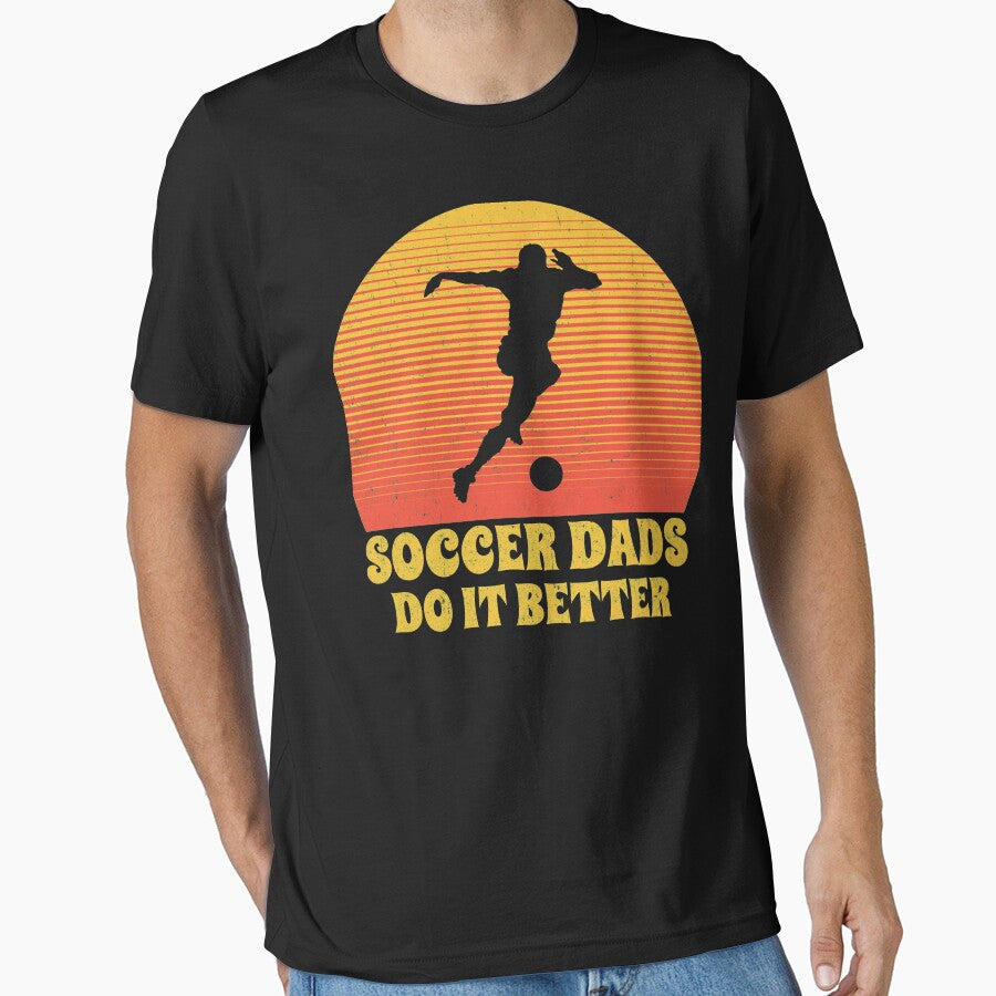 soccer dads do it better, fathers day gift by Te-designer
