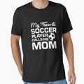 My Favorite Soccer Player Calls Me Mom, Soccer Mom Gift by Designs4Less