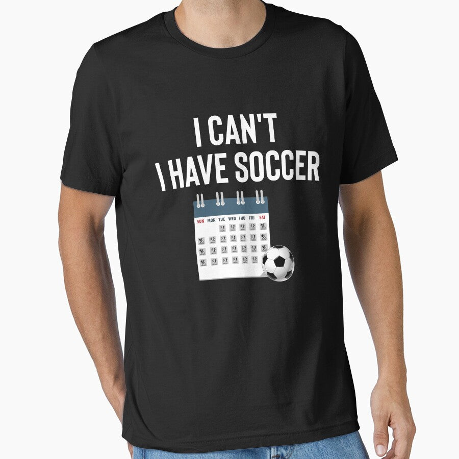 I cant I have soccer by FunTeeFactory