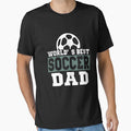 World_s Best Soccer Dad Player Funny Fathers Day Cool Gift T-Shirt by TeeSaLim