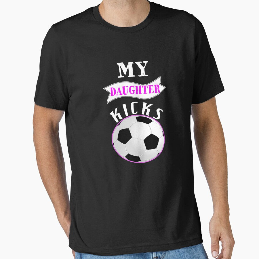 My Daughter Kicks - Soccer Lover by SharpThreadZ