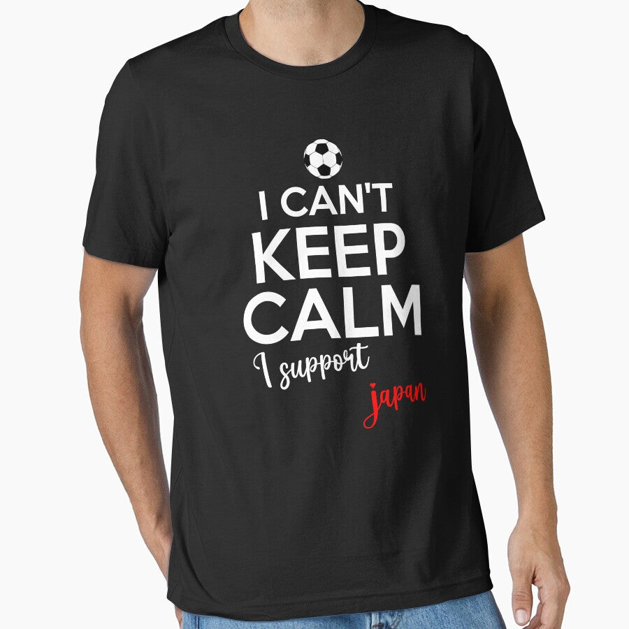 I Can't Keep Calm I Support Japan | Keep Calm And Support Japan | Japan Team lover by AMINE  ★★★★★