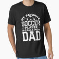 My Favorite Player Calls Me Dad Shirt, Dad Soccer Gift, Best Soccer Dad Ever, Soccer Dad Shirt, Soccer Dad Gift, Soccer Player Dad Shirt by aymob