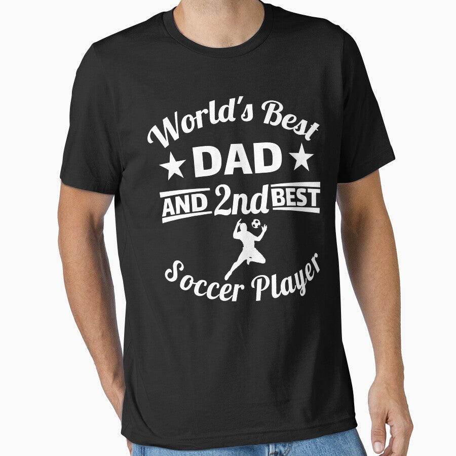 World's best dad and 2nd best soccer player. For best dad by NobelFashion