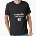 Apparently I Like Soccer Funny Soccer Season Game Day by TAYLOROUSDALE