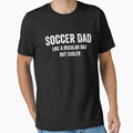 Cool Soccer Dad Funny by WhistleCloset