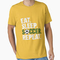 EAT. SLEEP. SOCCER. REPEAT by Trenchline