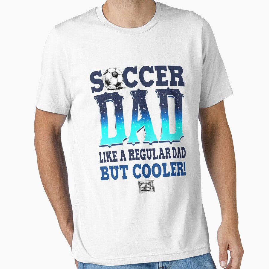 Mens Soccer Dad  Funny Soccer Player Fan Fathers Day Gift T-Shirt by TeeJerly