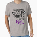 My Favorite Soccer Player Calls Me Gigi, Soccer Grandma by R&BApparel