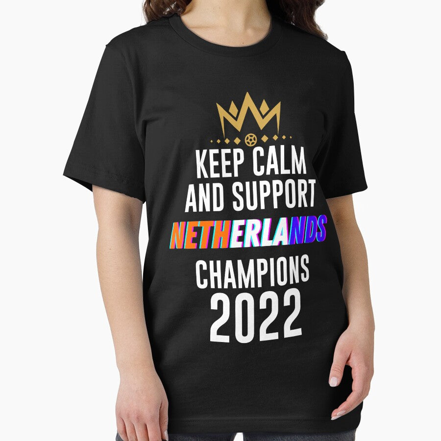 Keep calm and support netherlands | netherlands team 2022 champions | netherlands we are the champions by wear4gamers