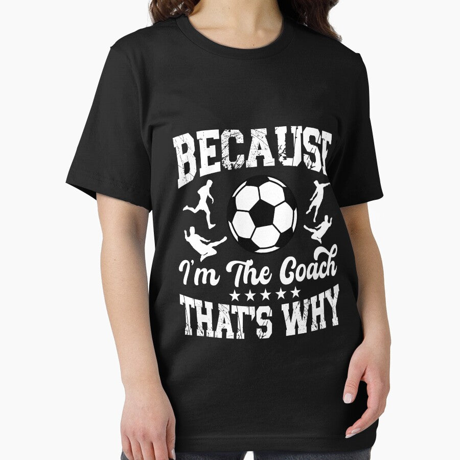 Because I'm The Coach That's Why Soccer by SakuraPxl