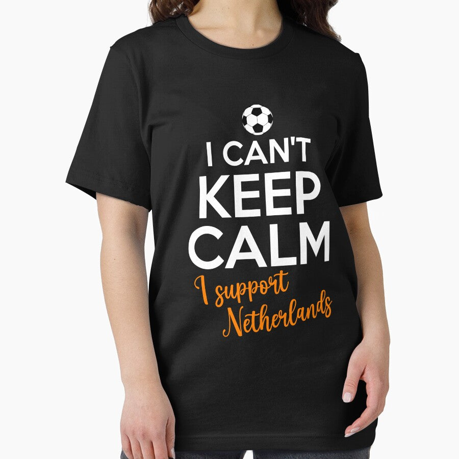 I Can't Keep Calm I Support Netherlands | Keep Calm And Support Netherlands | Netherlands Team lover by AMINE  ★★★★★