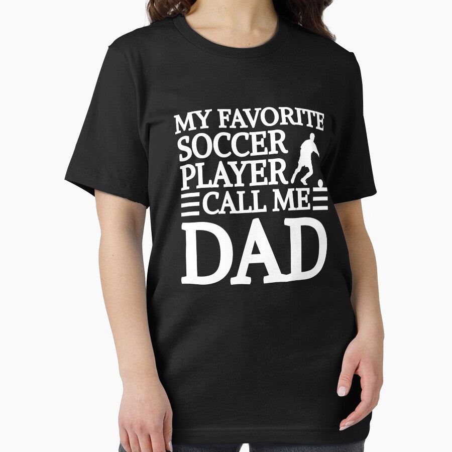Proud Father My Favorite Soccer Player Call Me Dad Father's day by MouDantArts