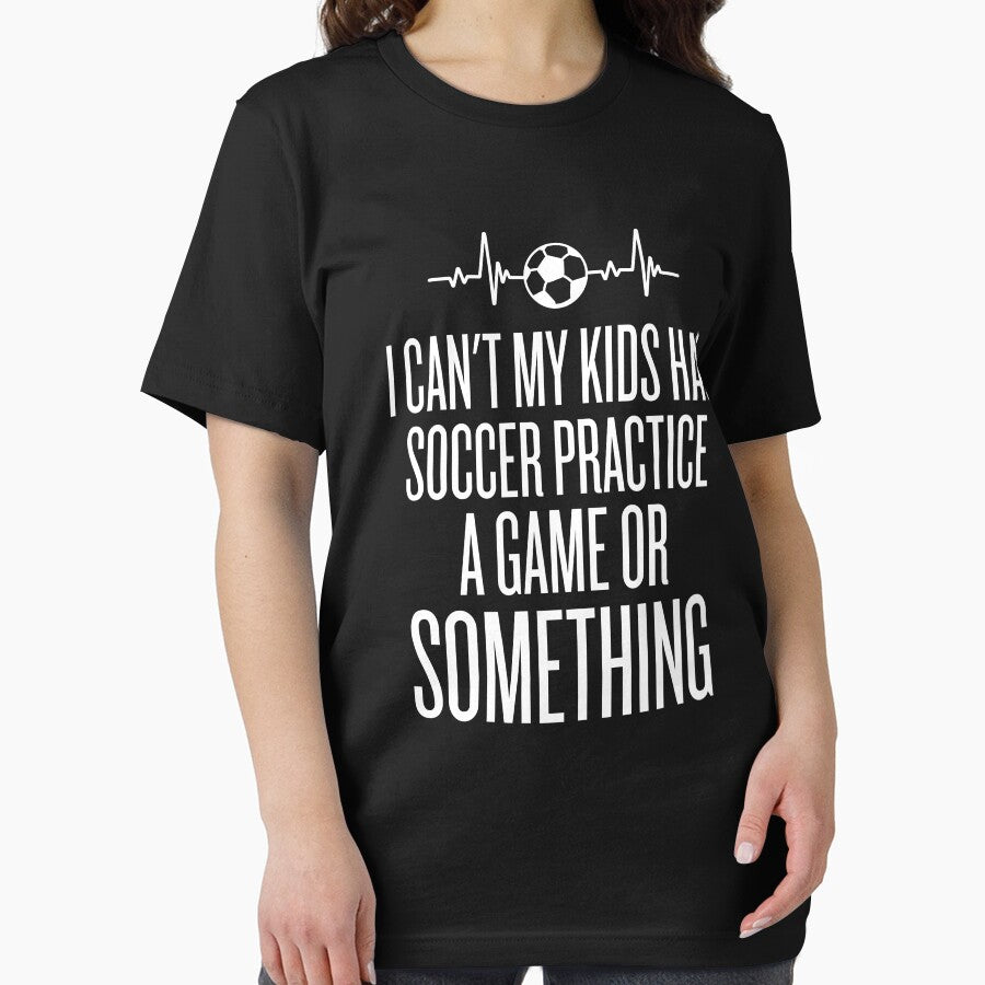 I can't my kid has Soccer Practice Shirt Funny Mothers by SlocifieShop