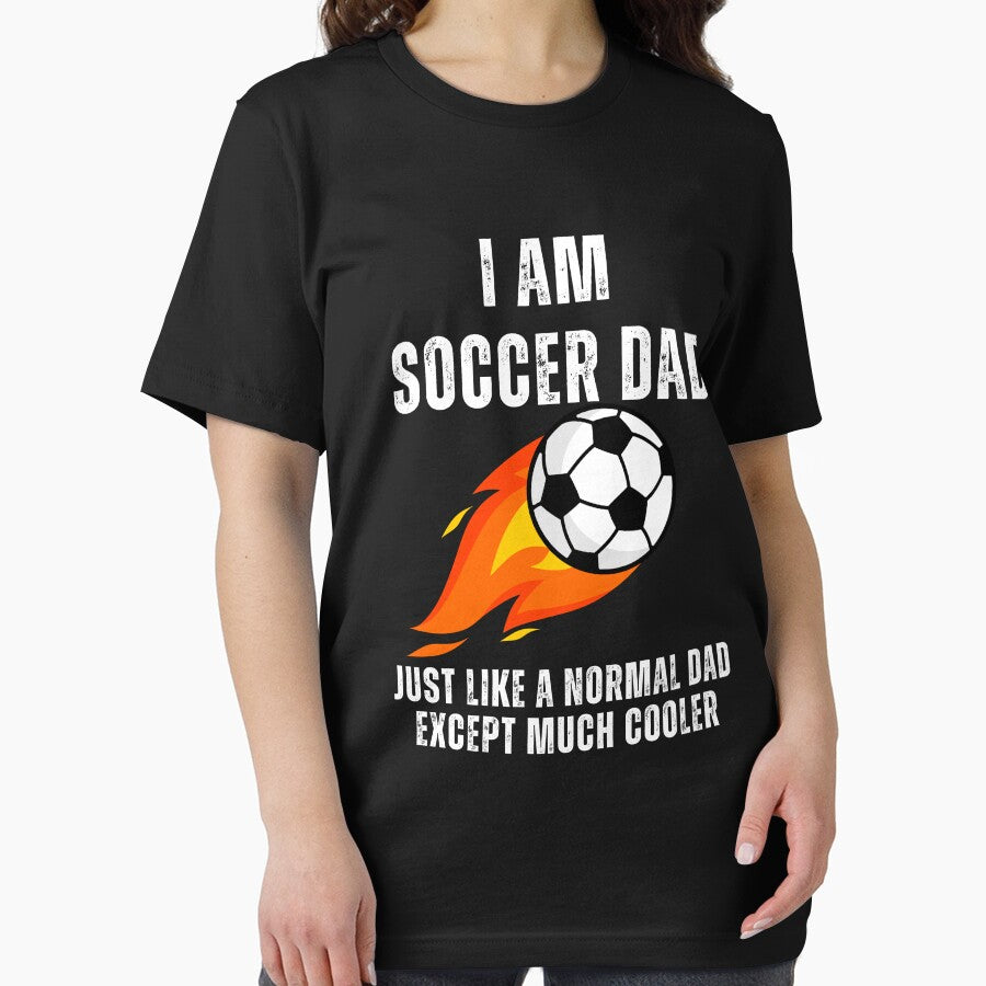 I’m a Soccer Dad Just Like a Normal Dad Except Much Cooler by MooraArts