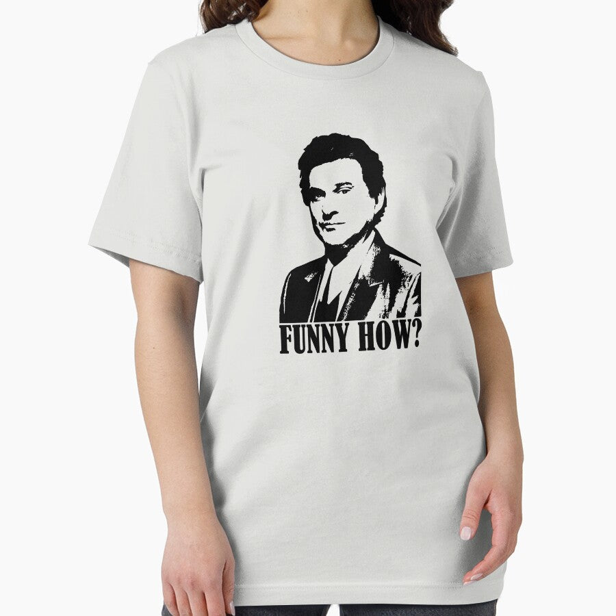 Goodfellas Joe Pesci Funny How? Tshirt by theshirtnerd