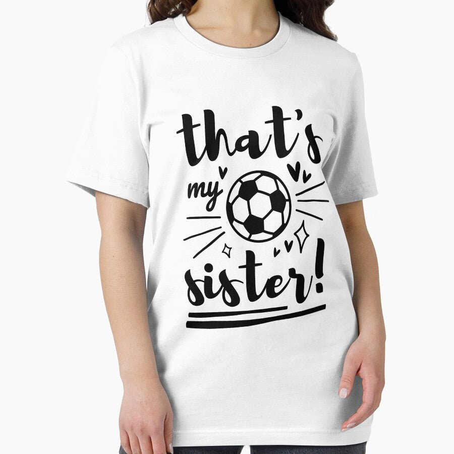 Thats My Sister Soccer, Soccer Brother, Soccer Sister, Football Cheer Sister by singRsong