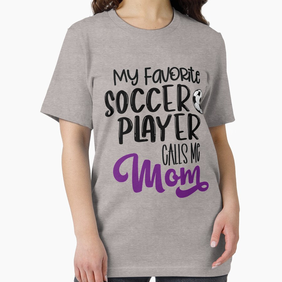 My Favorite Soccer Player Calls Me Mom by R&BApparel