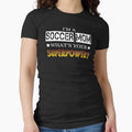 I'm a Soccer Mom, Whats your Superpower? by coolstuffofaz