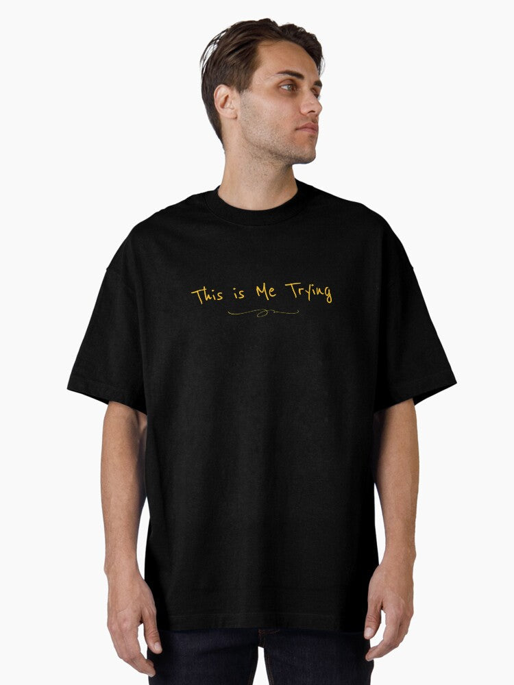 This is Me Trying Shirt Oversized T-Shirt Hoodie, Sweatshirt | PureTeeCo.com (Image 1)
