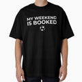 My Weekend Is Booked – Soccer Mom Dad Game Day Shirt by BetweenWhistles