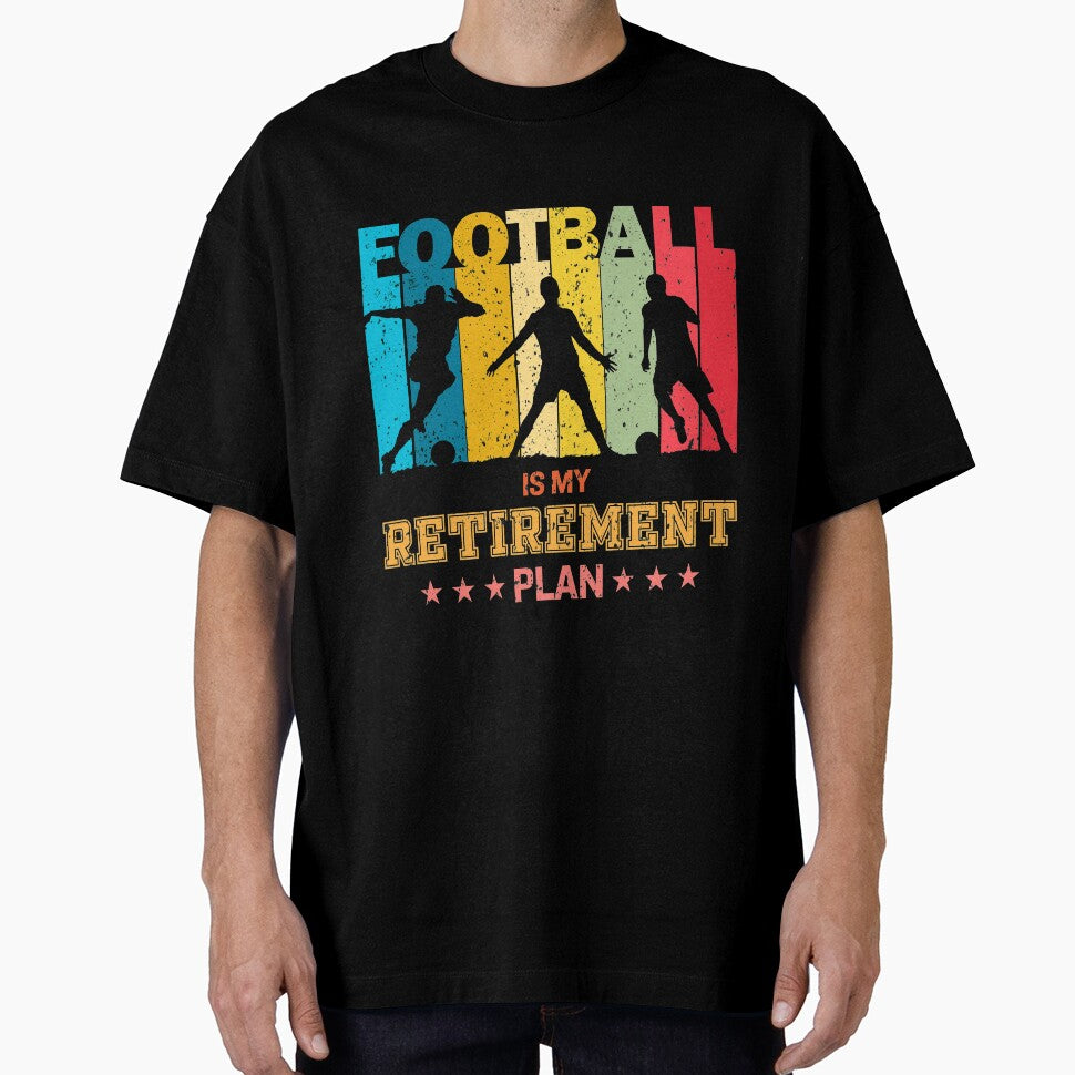 Football Is My Retirement Plan - Soccer lover gifts by trendistic