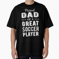 Proud Dad Of A Great Soccer Player I by Lemon Pepper