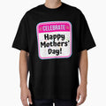 CELEBRATE:  Happy Mothers' Day! - funny celebration signs by DesignsFromTW-S