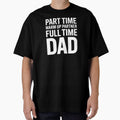 Part Time Warm Up Partner Full Time Dad – Proud Dad Sports Design by Redgiant87x