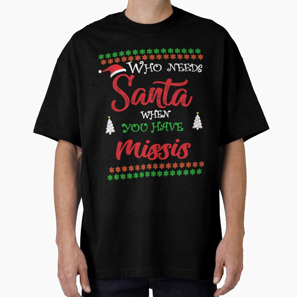 Who needs Santa When You Have Missis by diixtarshop
