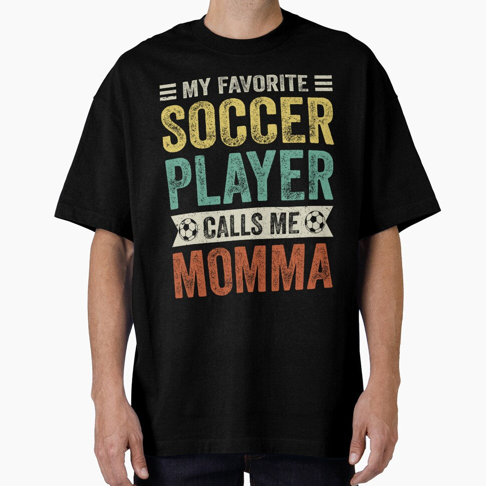 My Favorite Soccer Player Calls Me Momma by TheWildStyle