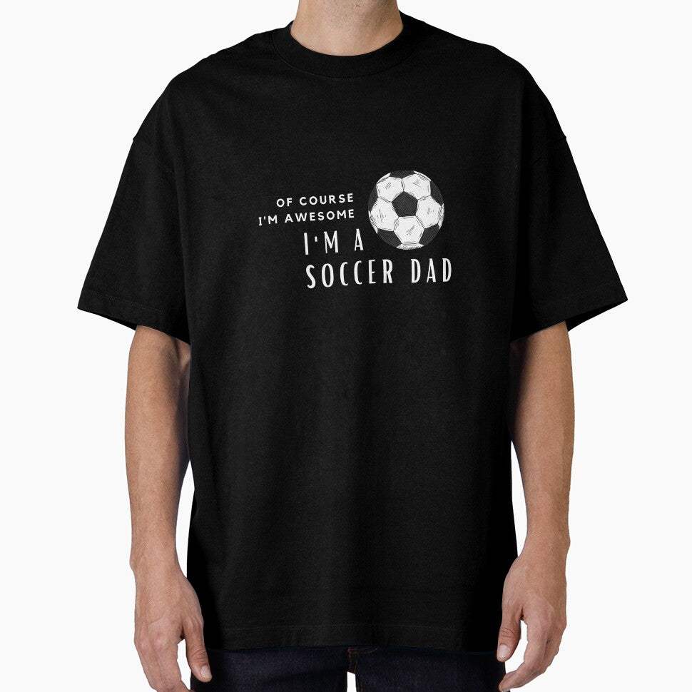I'm An Awesome Soccer Dad by nincee