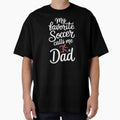Soccer Dad Calls Favorite My Player Sports League Father by Gogetgiggles
