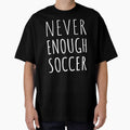 Never Enough Soccer I by Lemon Pepper