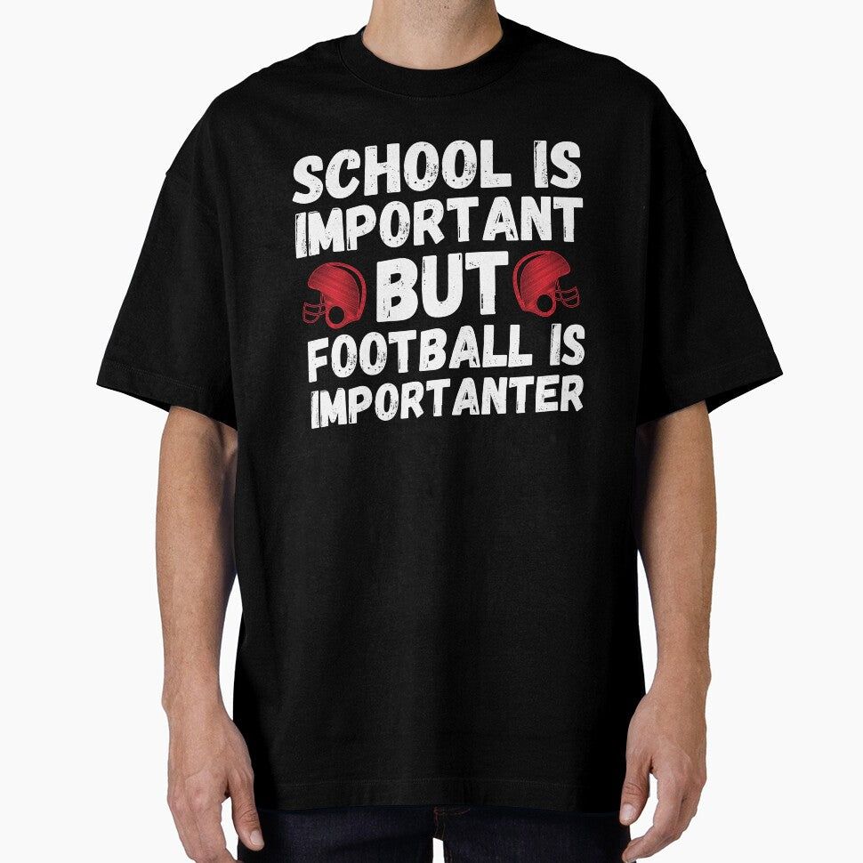 School is Important But Football is More Important Funny Football Saying by Mindcaptain