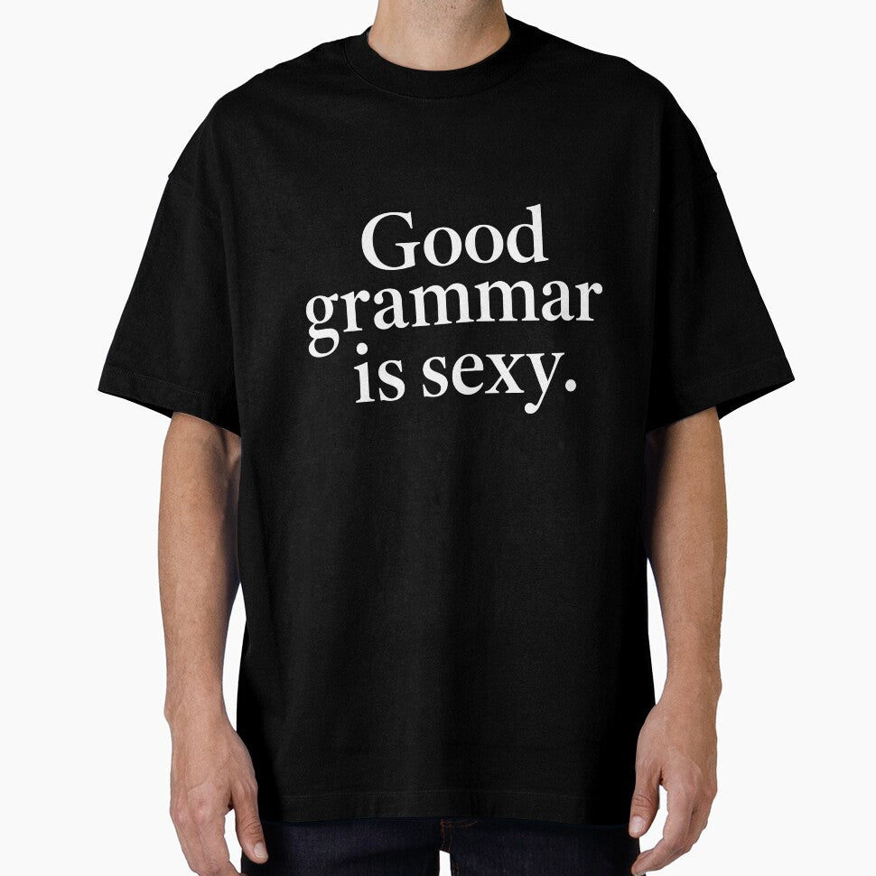 Good Grammar Is Sexy Funny English Teacher Grammar Nerd Gift by kiralynstration