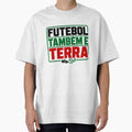 Futebol Também É Terra Brazilian by POD DYNASTY | Original Print On Demand T-Shirt Graphics