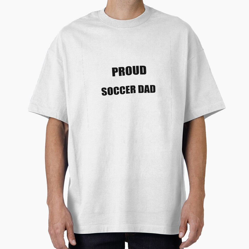Proud Soccer Dad Shirt – Soccer Dad Fan Tee | Uncle Jichuan by Uncle-Jichuan