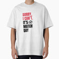 Sorry I Can’t It’s Match Day Soccer Fan by Tattyarts